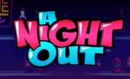 A Night Out paypal slot