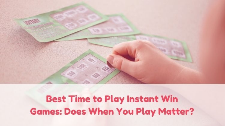 Best Time to Play Instant Win Games: Does When You Play Matter?