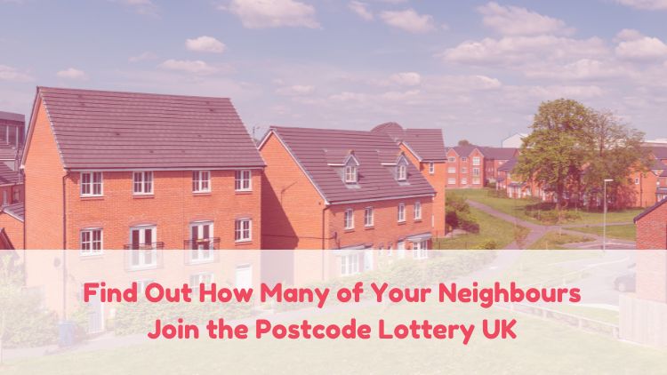 Find Out How Many of Your Neighbours Join the Postcode Lottery UK