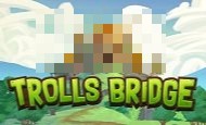Trolls Bridge paypal slot