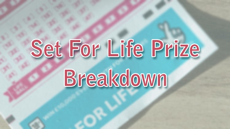 Set For Life Prize Breakdown